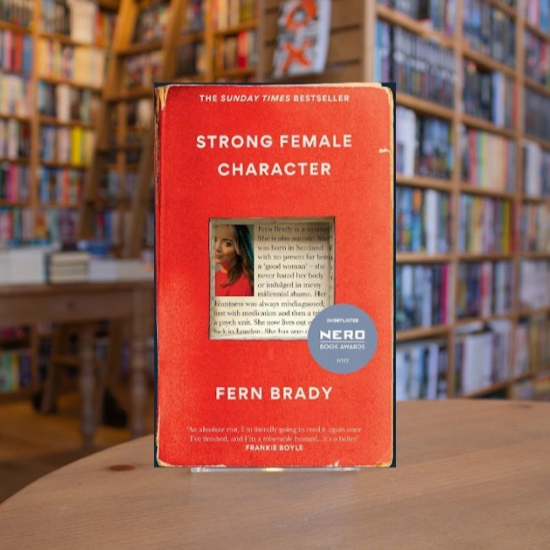 Brilliant Books _ Strong Female Character - Fern Brady by Weirs of Baggot Street