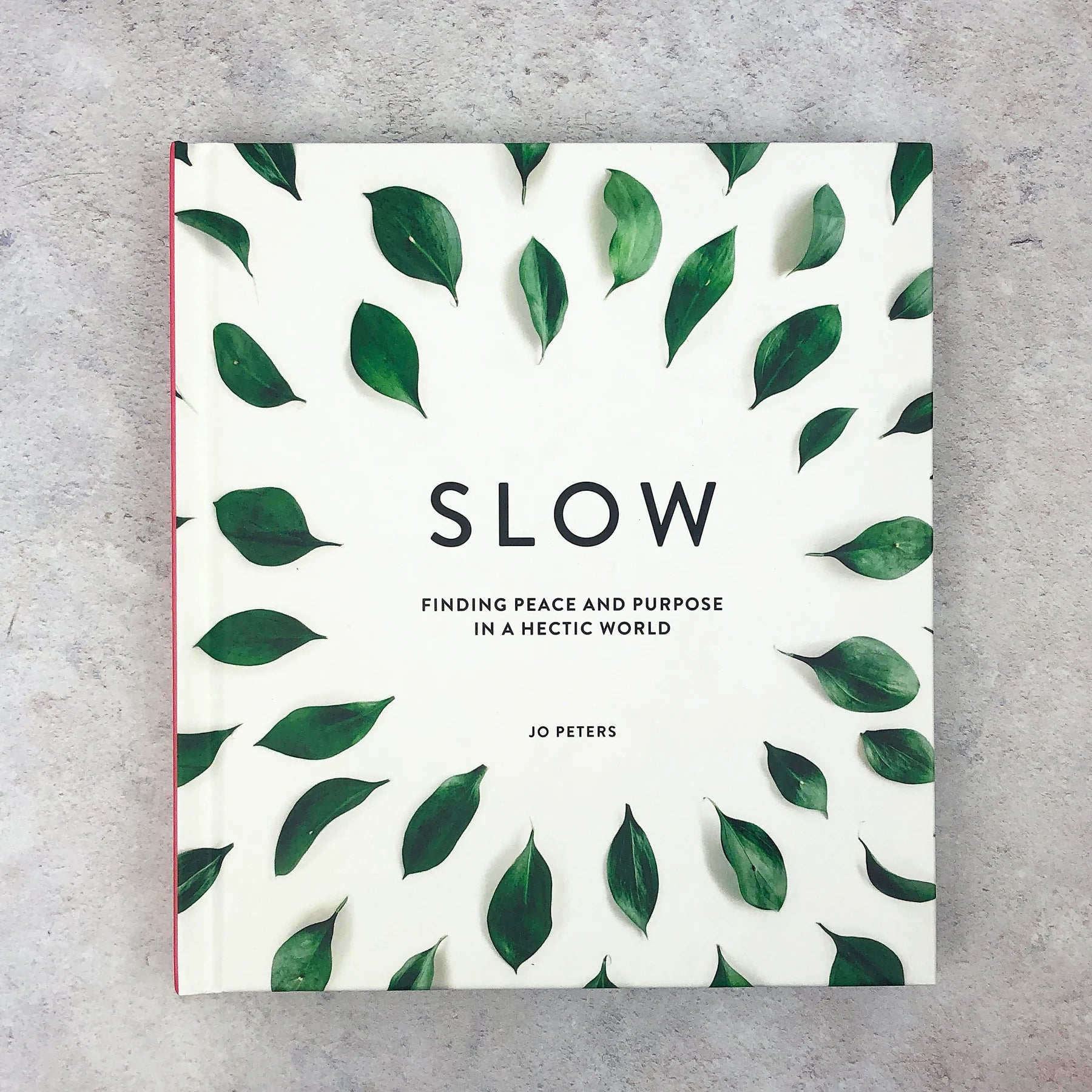 Brilliant Books | Slow: Finding Peace and Purpose in a Hectic World - Jo Petersby Weirs of Baggot Street