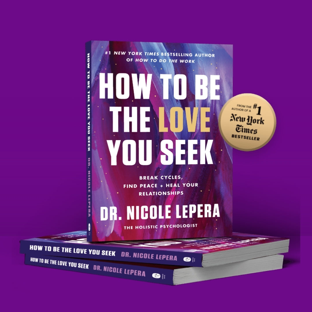 Brilliant Books _ How to Be the Love You Seek - Dr Nicole LePera by Weirs of Baggot Street