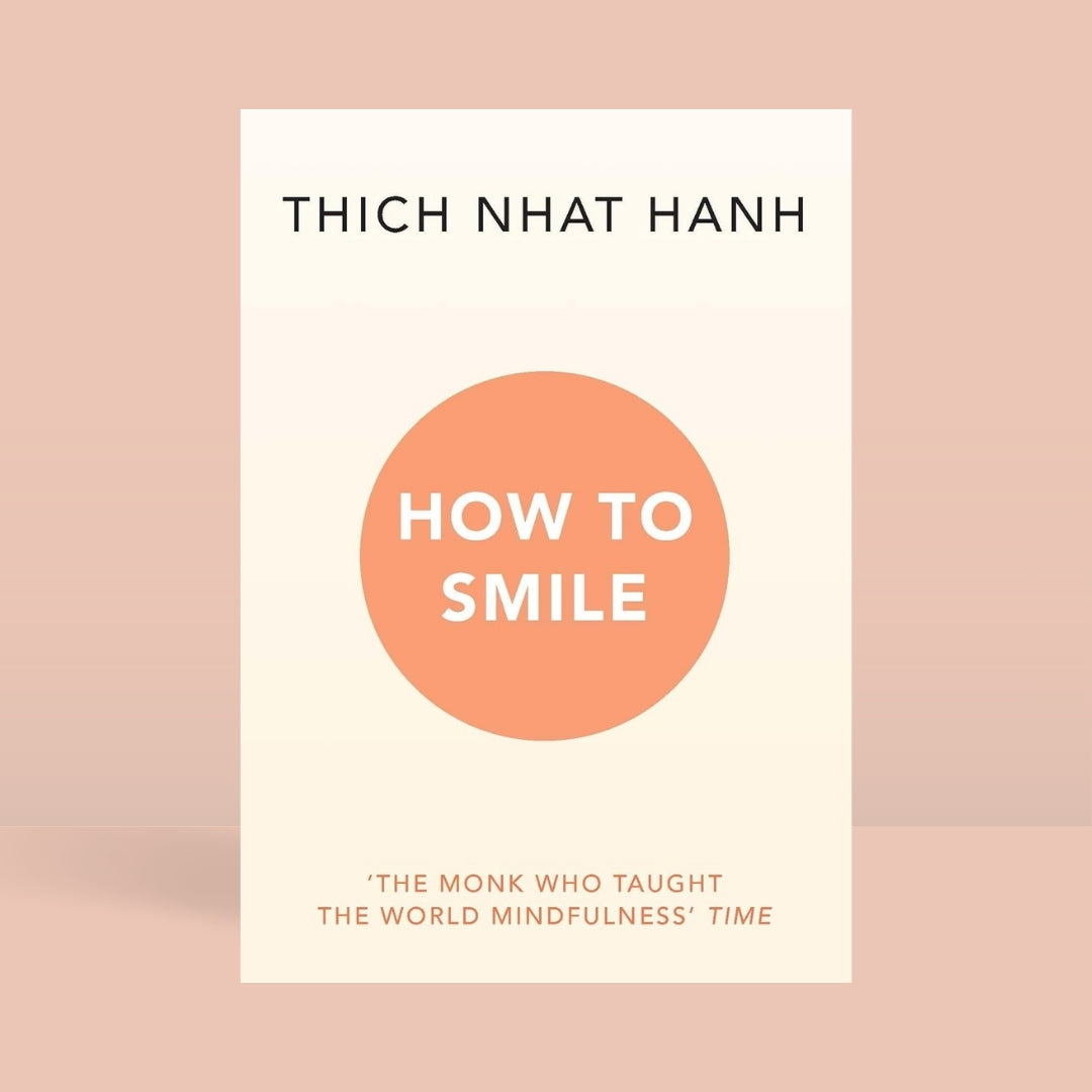 Brilliant Books _ How to Smile - Thich Nhat Hanh by Weirs of Baggot Street