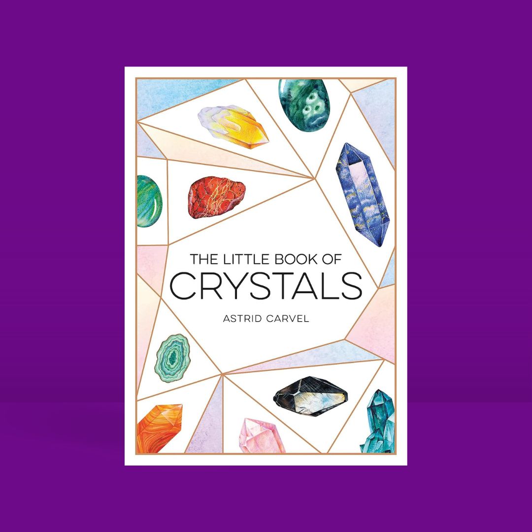 Brilliant Books | Little Book Of Crystals by Astrid Carvel by Weirs of Baggot Street