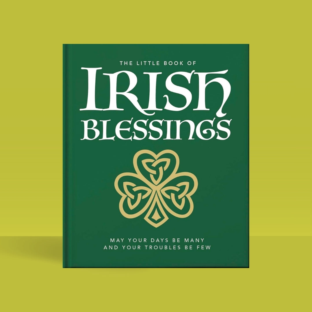 Brilliant Books _ Little Book of Irish Blessings_ May your days be many and your troubles be few - Orange Hippo! by Weirs of Baggot Street