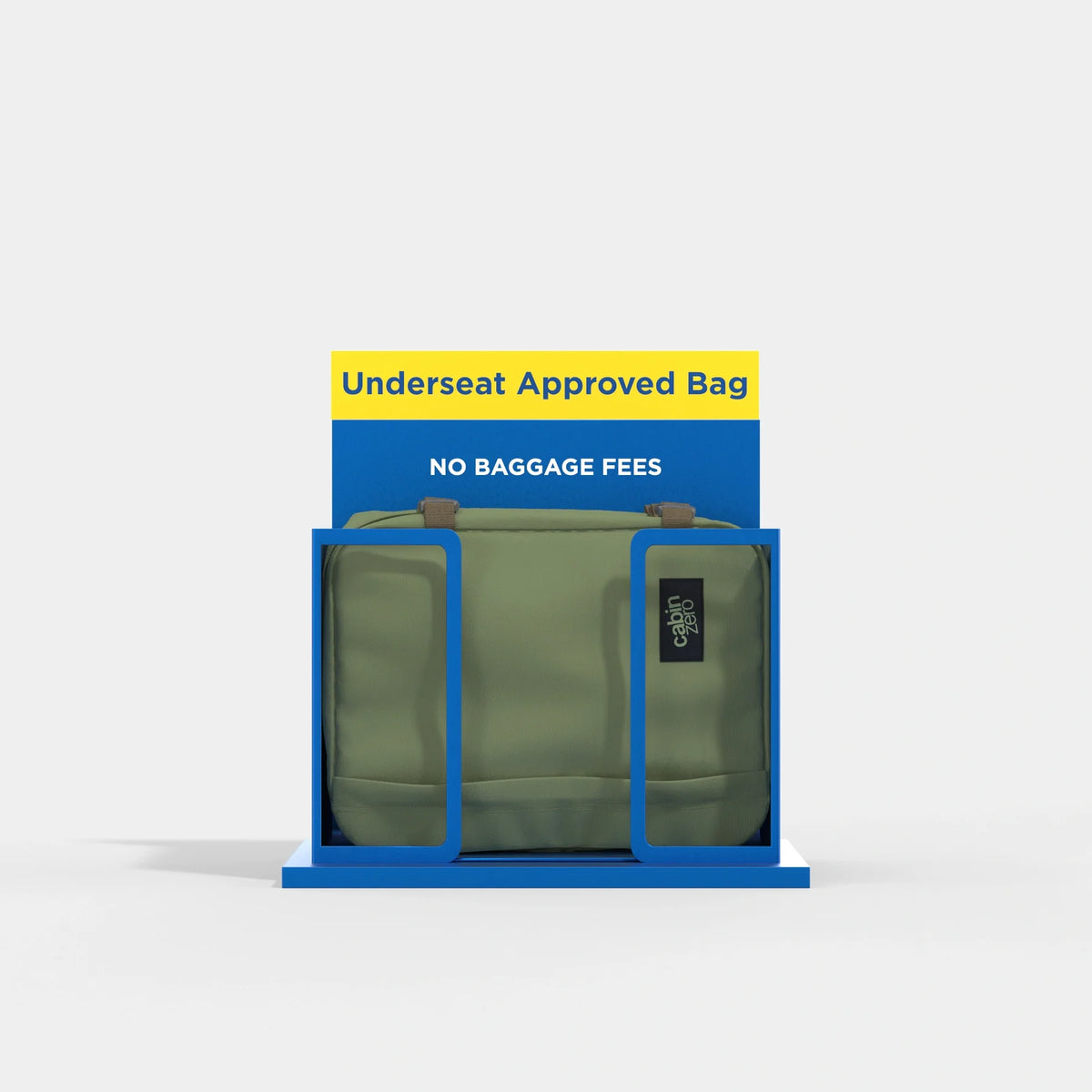 An olive green Underseat Approved Bag displayed inside a blue frame with a yellow and blue sign above it reading 'Underseat Approved Bag' and 'NO BAGGAGE FEES'.