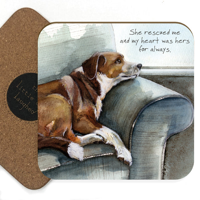 Fabulous Gifts Little Dog laughed Rescued Me Coaster by Weirs of Baggot Street