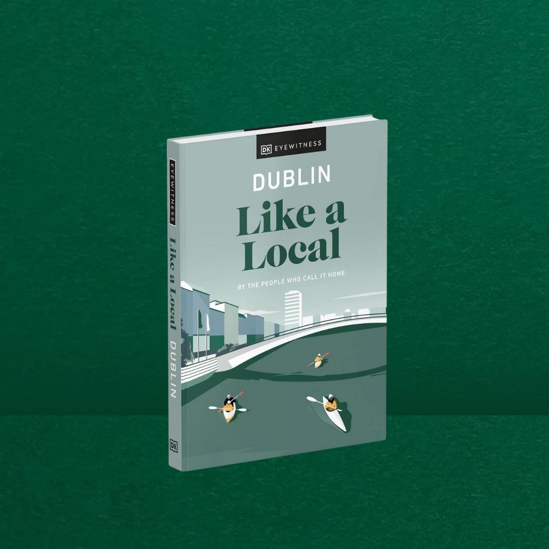 Brilliant Books | Dk Eyewitness: Dublin Like A Local by Weirs of Baggot St